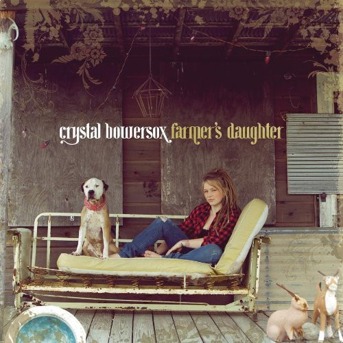 Crystal Bowersox – Farmer’s Daughter