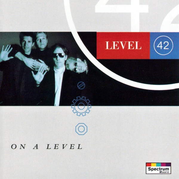 Level 42 – On A Level