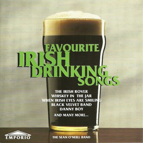 The Sean O’Neill Band* – Favourite Irish Drinking Songs