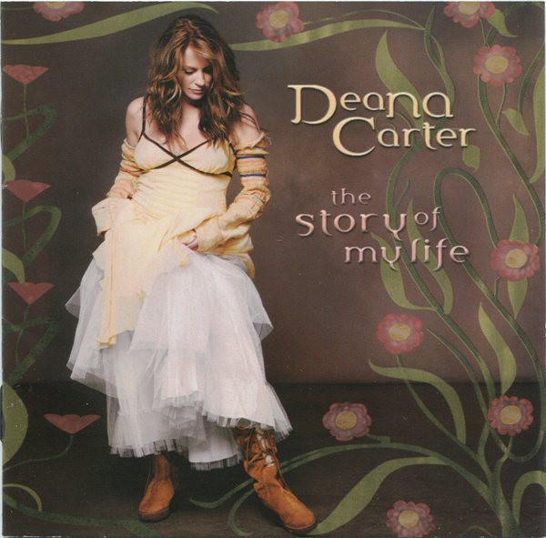 Deana Carter – The Story Of My Life