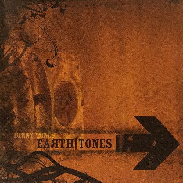 Benny Tones – Earth Tones