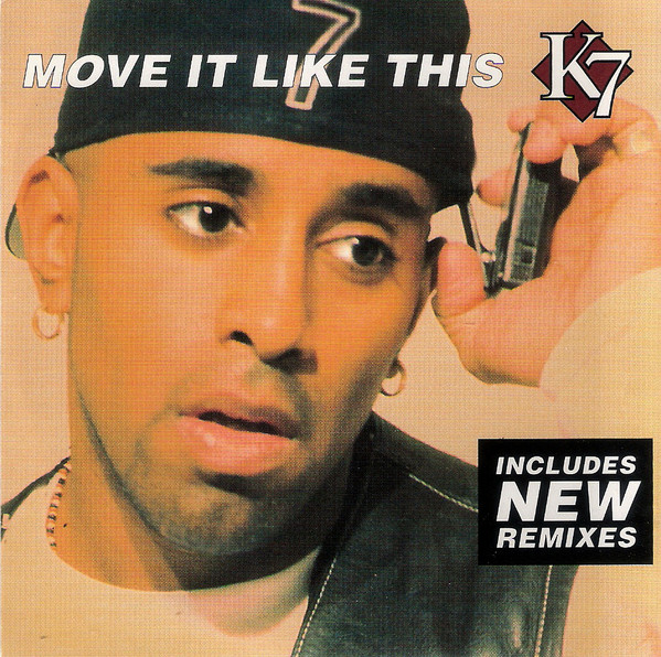 K7 – Move It Like This