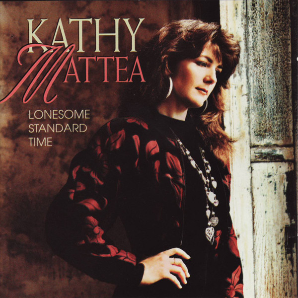 Kathy Mattea – Lonesome Standard Time