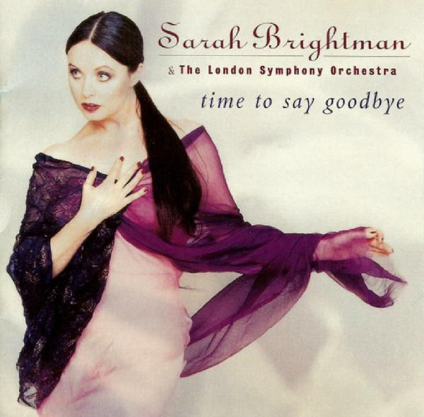 Sarah Brightman & The London Symphony Orchestra – Time To Say Goodbye