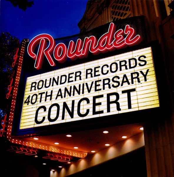 Various – Rounder Records 40th Anniversary Concert