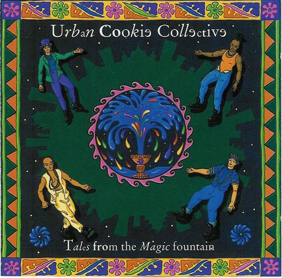 Urban Cookie Collective – Tales From The Magic Fountain