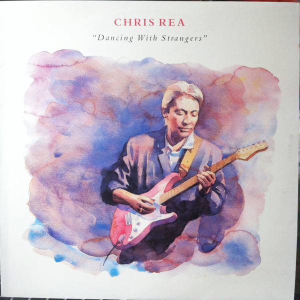 Chris Rea – Dancing With Strangers