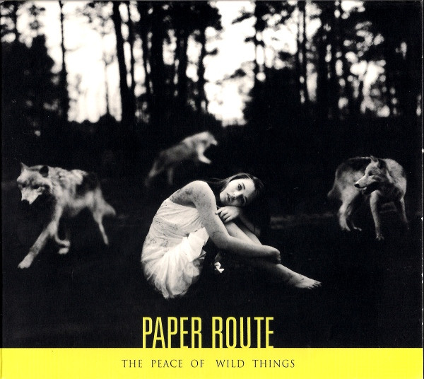 Paper Route – The Peace Of Wild Things