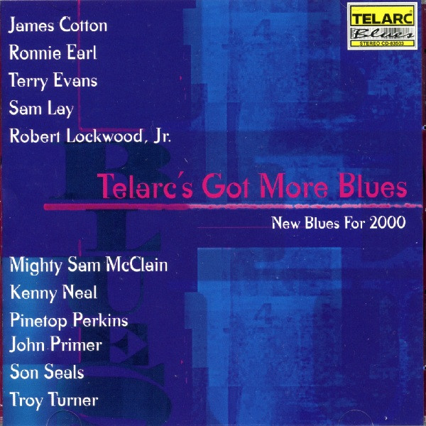 Various – Telarc’s Got More Blues – New Blues For 2000