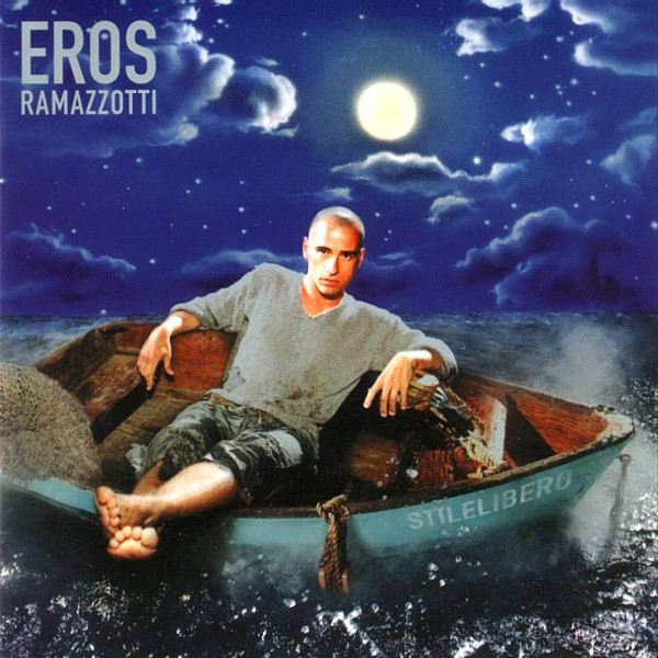 Eros Ramazzotti – Stilelibero