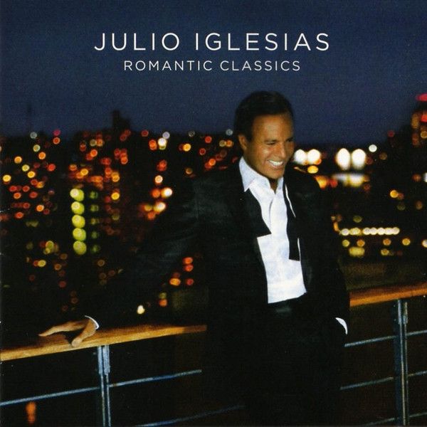 Julio Iglesias – Romantic Classics