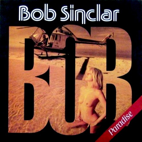 Bob Sinclar – Paradise