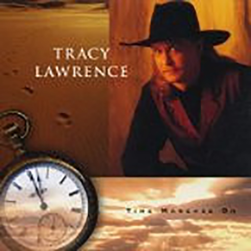 Tracy Lawrence – Time Marches On