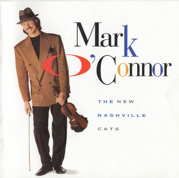 Mark O’Connor – The New Nashville Cats