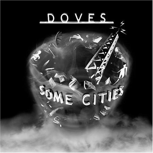 Doves – Some Cities