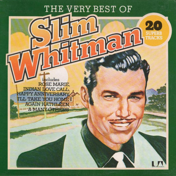 Slim Whitman – The Very Best Of Slim Whitman