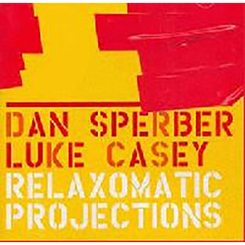 Dan Sperber, Luke Casey – Relaxomatic Projections