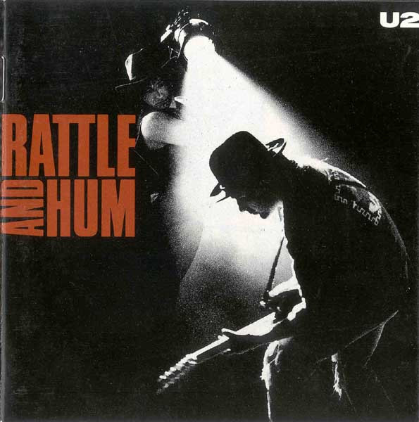 U2 – Rattle And Hum