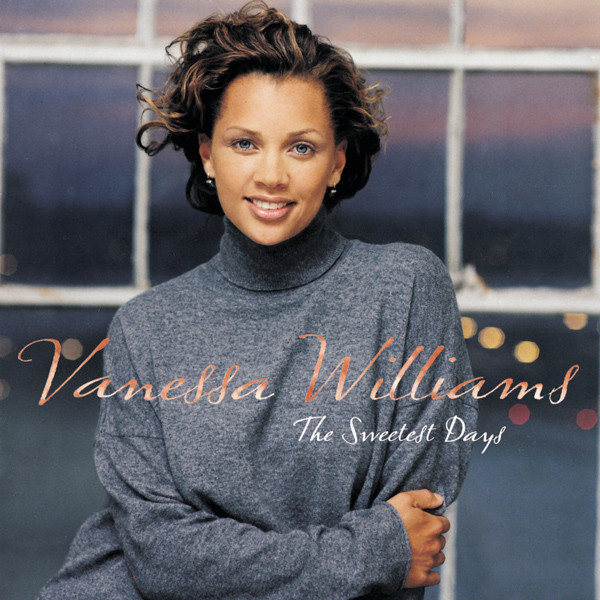Vanessa Williams – The Sweetest Days