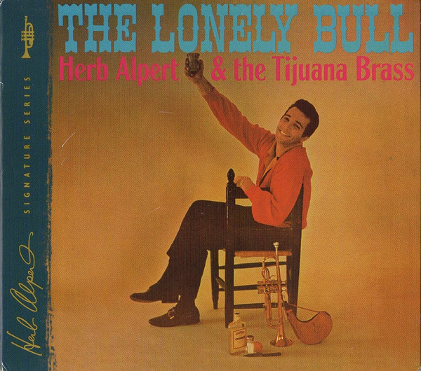 Herb Alpert & The Tijuana Brass – The Lonely Bull