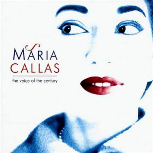 Maria Callas – The Voice Of The Century