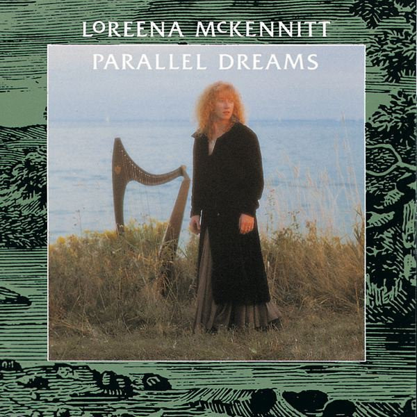 Loreena McKennitt – Parallel Dreams