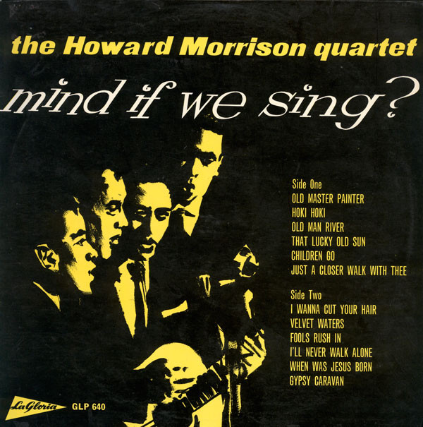 The Howard Morrison Quartet – Mind If We Sing?