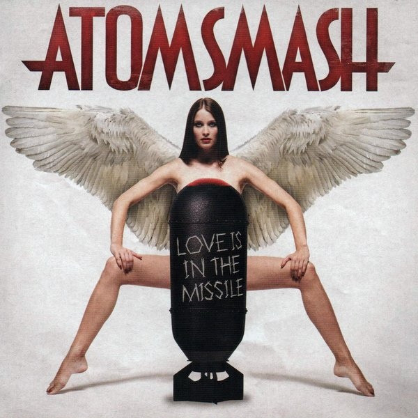 Atom Smash – Love Is In The Missile