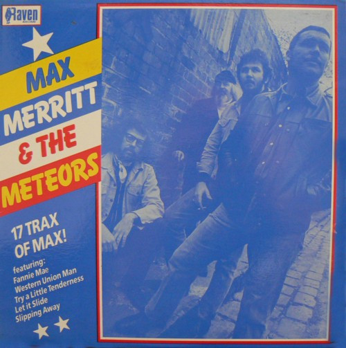 Max Merritt And The Meteors – 17 Trax Of Max