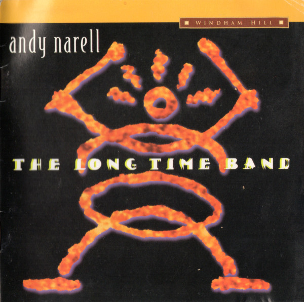 Andy Narell – The Long Time Band