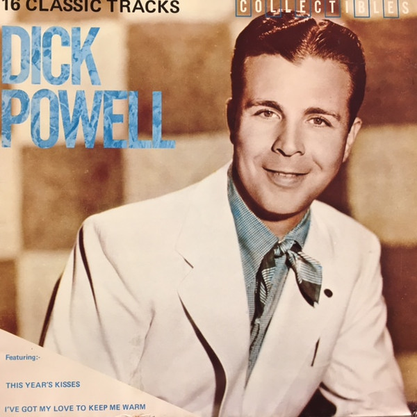 Dick Powell (2) – 16 Classic Tracks
