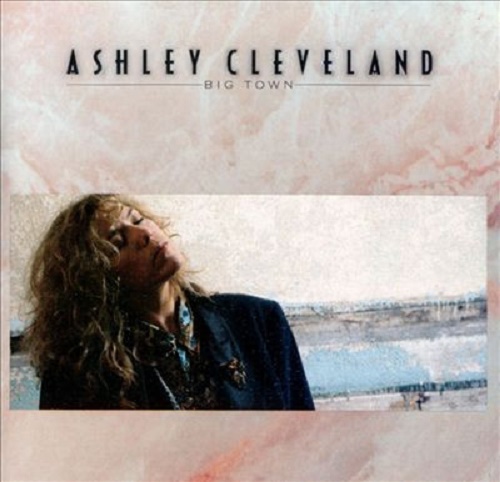 Ashley Cleveland – Big Town