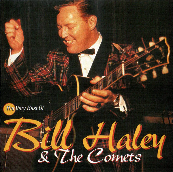Bill Haley & The Comets* – The Very Best Of Bill Haley & The Comets