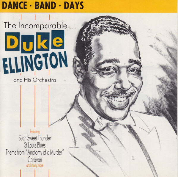 Duke Ellington And His Orchestra – The Incomparable Duke Ellington And His Orche