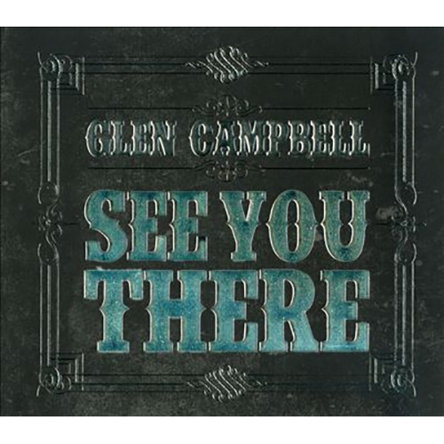 Glen Campbell – See You There