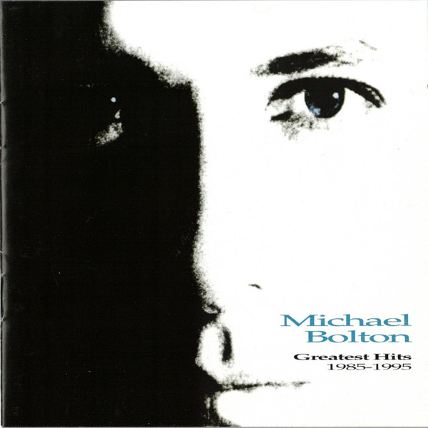 Michael Bolton – Greatest Hits: 1985 – 1995