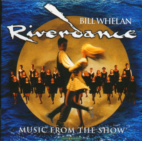 Bill Whelan – Riverdance – Music From The Show