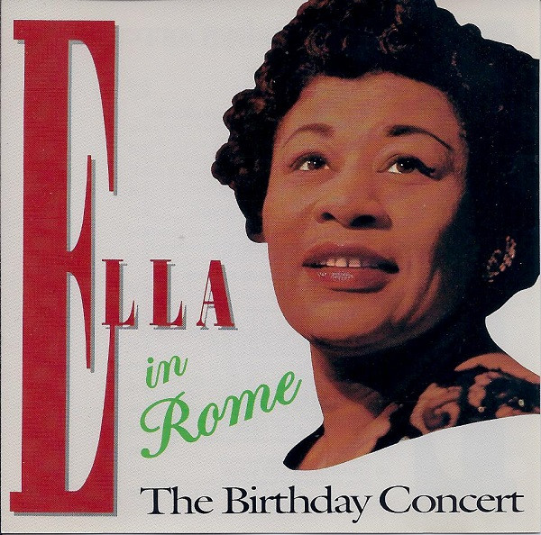 Ella Fitzgerald – Ella In Rome (The Birthday Concert)
