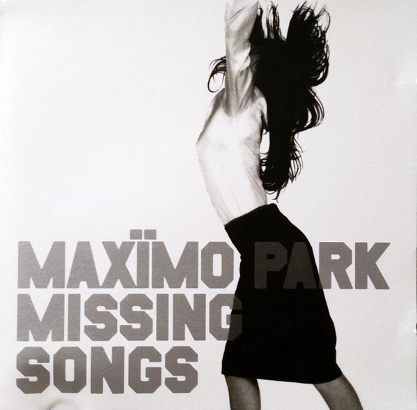 Maxïmo Park – Missing Songs