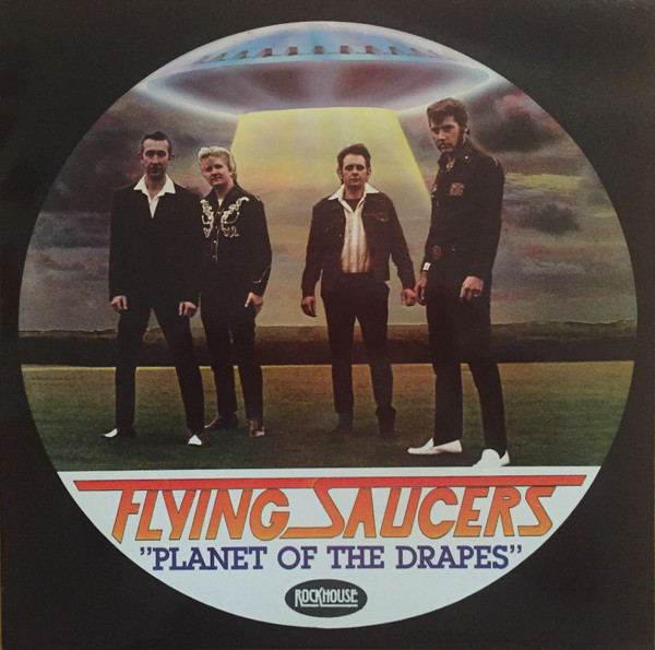 Flying Saucers – Planet Of The Drapes