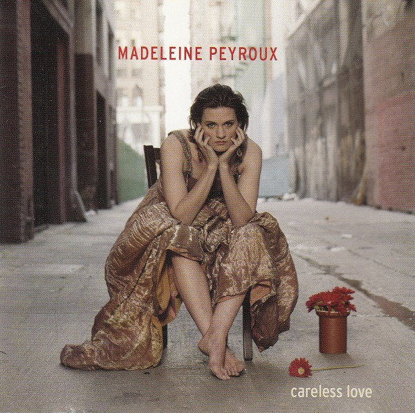 Madeleine Peyroux – Careless Love