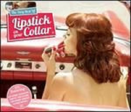 Various – The Very Best Of Lipstick On Your Collar