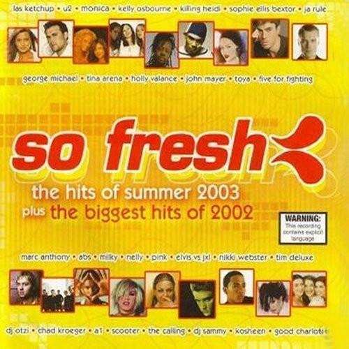 Various – So Fresh: The Hits Of Summer 2003 Plus The Biggest Hits Of 2002
