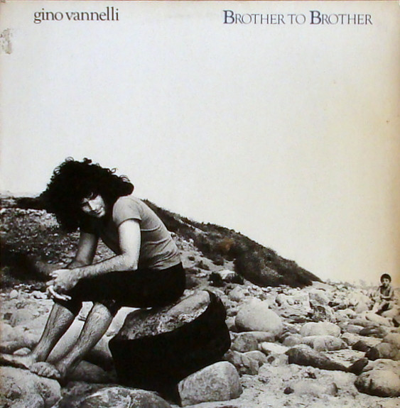 Gino Vannelli – Brother To Brother