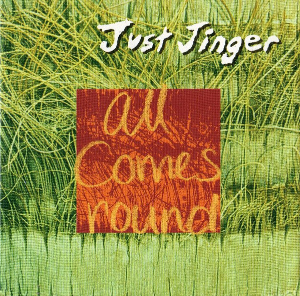 Just Jinger – All Comes Round