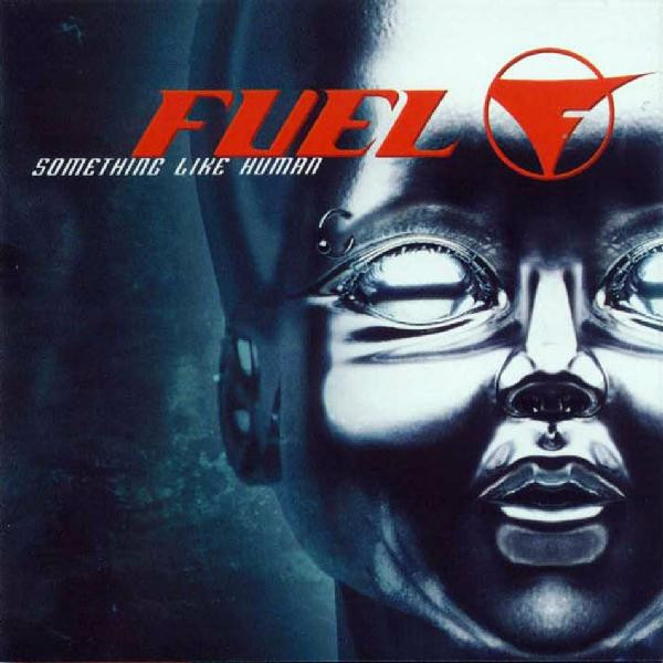 Fuel (3) – Something Like Human