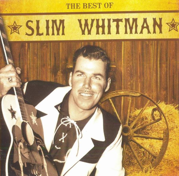 Slim Whitman – The Best Of Slim Whitman
