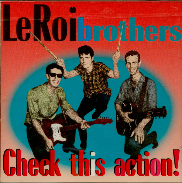 LeRoi Brothers – Check This Action!