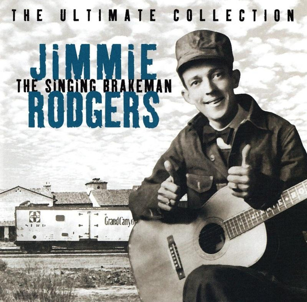 Jimmie Rodgers – The Ultimate Collection