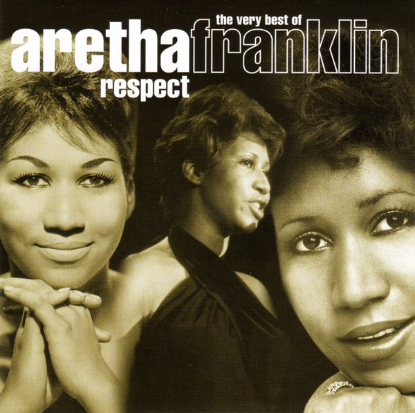 Aretha Franklin – Respect (The Very Best Of Aretha Franklin)